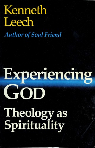 Experiencing God : theology as spirituality
